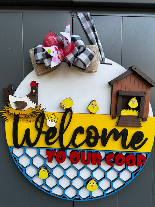 16" Welcome To Our Coop Door Hanger Sign